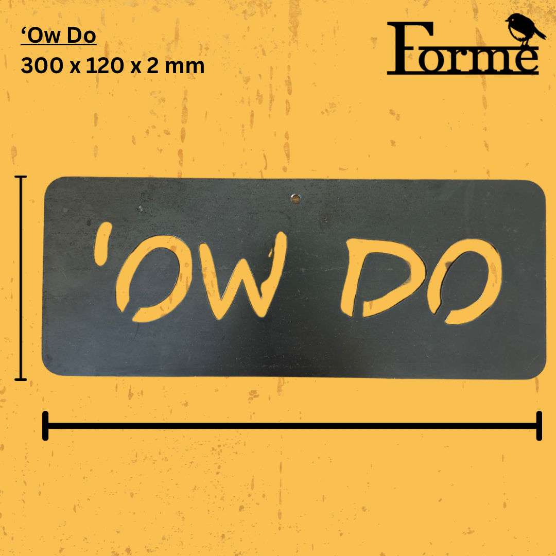 Ow Do / Reet-O / Now Then Wall Sign. Funny Yorkshire Phrase. Home and Garden Decor.