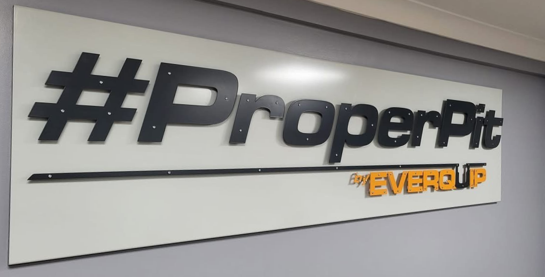 Signage with #properpit by Everquip