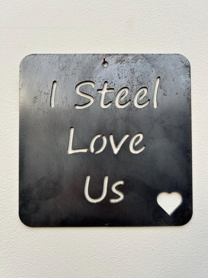 I Love Us Steel Wall Sign. A romantic gift for Valentine's Day, Engagement, Wedding, Anniversary or Birthday.