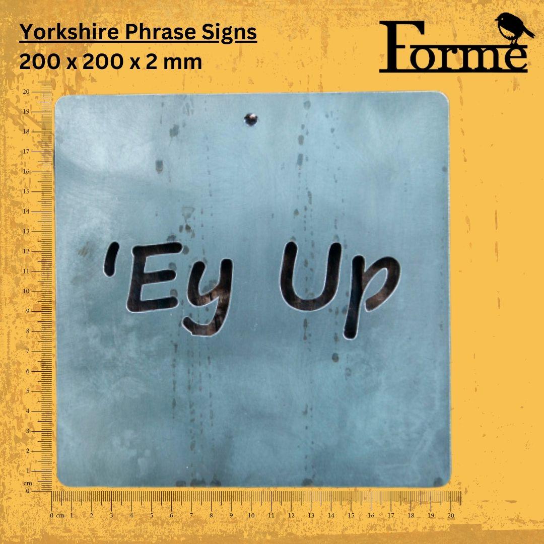 Ey Up Square Wall Sign. Funny Yorkshire Phrase. Home and Garden Decor.